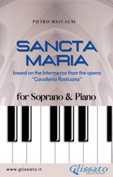 Sancta Maria - Soprano & Piano - based on the Intermezzo from the opera "Cavalleria Rusticana"