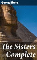 Georg Ebers: The Sisters — Complete 