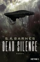 S.A. Barnes: Dead Silence ★★★★