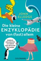 Jonn Elledge: Die kleine Enzyklopädie von (fast) allem ★★★