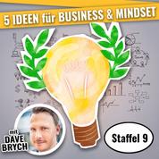 5 IDEEN für Business & Mindset - Staffel 09