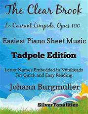 The Clear Brook Le Courant Limpide Opus 100 Easiest Piano Sheet Music Tadpole Edition