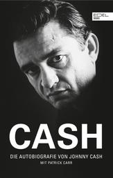 CASH - Die Autobiografie von Johnny Cash