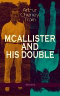 Arthur Cheney Train: MCALLISTER AND HIS DOUBLE (Illustrated) 