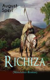 Richiza (Mittelalter-Roman) - Historischer Roman – Die Zeit der Kreuzzüge