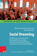 Moritz Senarclens de Grancy: Social Dreaming 