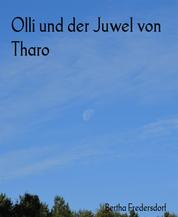 Olli und der Juwel von Tharo