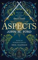 John M. Ford: Aspects 