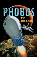Ty Drago: Phobos 