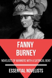 Essential Novelists - Fanny Burney - novelists of manners with a satirical bent