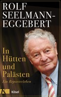Rolf Seelmann-Eggebert: In Hütten und Palästen ★★★★