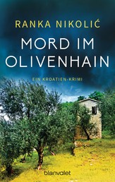 Mord im Olivenhain - Ein Kroatien-Krimi