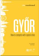 European Investment Bank: Győr: How to compete with capital cities 