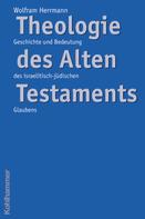 Wolfram Herrmann: Theologie des Alten Testaments ★★★★
