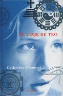 Catherine Clément: El viaje de Teo 
