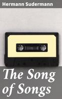 Hermann Sudermann: The Song of Songs 