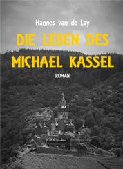 Die Leben des Michael Kassel