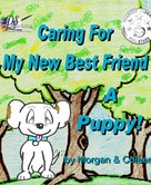 Morgan Smith: Caring For My New Best Friend 
