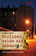 Thomas Knauf: Berliner Weiße mit Schuss ★★★★★