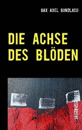 Die Achse des Blöden - Jahrbuch 2014