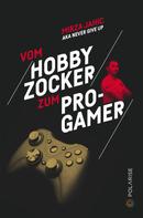 Mirza Jahic: Vom Hobbyzocker zum Pro-Gamer ★
