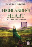 Mariah Stone: Highlander's Heart - Book 3 of the Called by a Highlander Series 