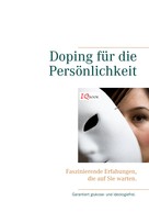 Ralph Treier: Doping für die Persönlichkeit 
