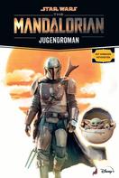 Joe Schreiber: Star Wars: The Mandalorian Jugendroman - Zur Disney Plus Serie ★★★★★