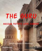The Guru - Hassan Fathy's Late Career