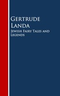 Gertrude Landa: Jewish Fairy Tales and Legends 