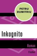 Petru Dumitriu: Inkognito 