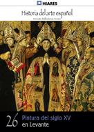 Ernesto Ballesteros Arranz: Pintura del siglo XV en Levante 