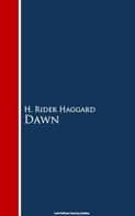 Henry Rider Haggard: Dawn 