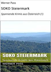 SOKO Steiermark - Spannende Krimis aus Österreich (1)