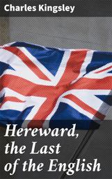 Hereward, the Last of the English