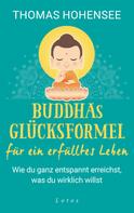 Thomas Hohensee: Buddhas Glücksformel für ein erfülltes Leben ★★★