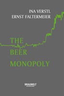 Ina Verstl: The Beer Monopoly 