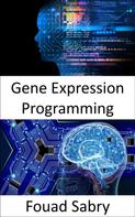 Fouad Sabry: Gene Expression Programming 