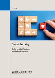 Global Security - Sicherheit bei Auslands- und Reisetätigkeiten