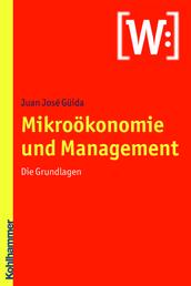 Mikroökonomie und Management - Die Grundlagen