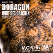 Mord in Serie, Folge 8: Doragon - Brut des Drachen