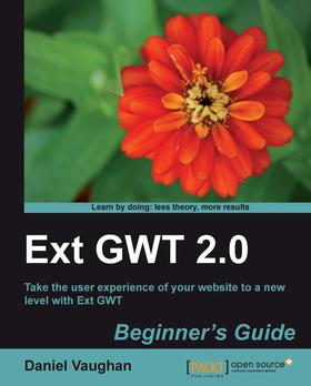 Ext GWT 2.0 Beginners Guide