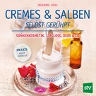 Ingeborg Josel: Cremes & Salben selbst gerührt ★★★★