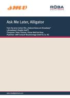 Peter Thomas: Ask Me Later, Alligator 