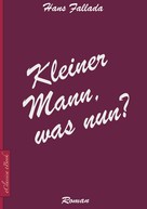 Hans Fallada: Kleiner Mann, was nun? 