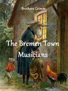 Brothers Grimm: The Bremen Town Musicians 