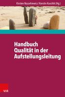 Kerstin Kuschik: Handbuch Qualität in der Aufstellungsleitung 
