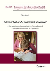 Elternarbeit und Französischunterricht - Eine quantitative Untersuchung zu Elternarbeit und Fremdsprachenunterricht an Gymnasien