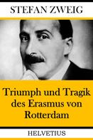 Stefan Zweig: Triumph und Tragik des Erasmus von Rotterdam ★★★★