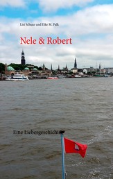 Nele & Robert - Eine Liebesgeschichte